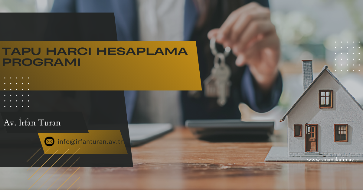Tapu Harcı Hesaplama