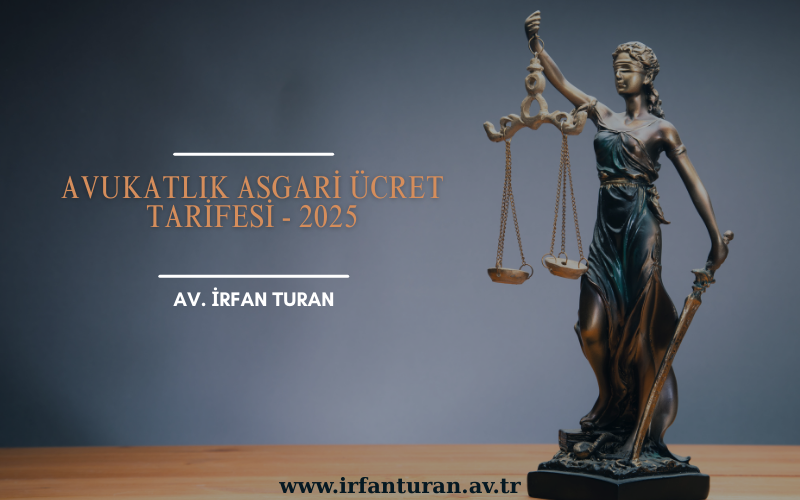 Avukatlık Asgari Ücret Tarifesi - 2025